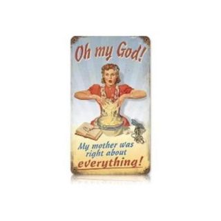 Past Time Signs V635 Mother was Right Humor Vintage Metal Sign