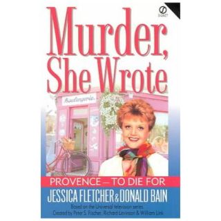 Provence To Die For A Murder, She Wrote Mystery