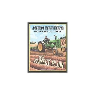 John Deeres Powerful Idea ( Story Behind the Name) (Hardcover