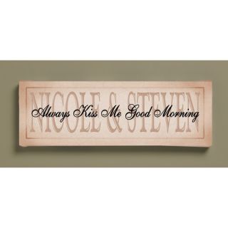 Personalized "Always Kiss Me Good Morning" Canvas, 6" x 18"
