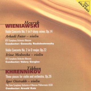 Henryk Wieniawski Violin Concertos Nos. 1 & 2; Tikhon Khrennikov