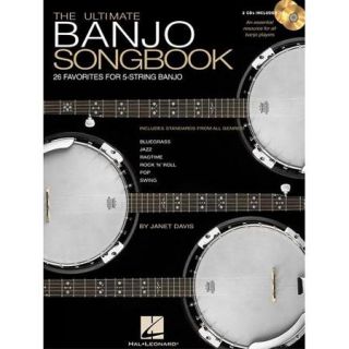 The Ultimate Banjo Songbook 26 Favorites Arranged for 5 String Banjo
