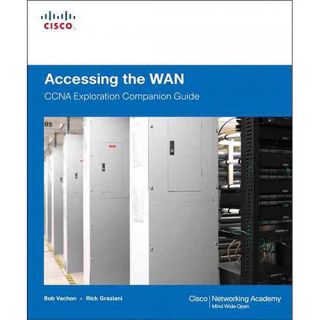 Accessing the WAN CCNA Exploration Companion Guide [With CDROM]