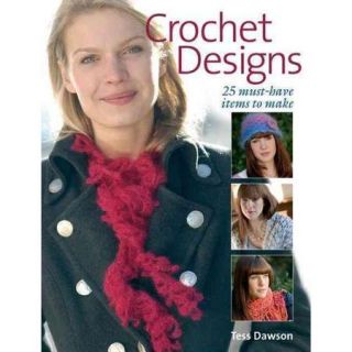Crochet Designs 25 Must Have Items to Make