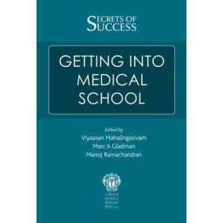 Secrets of Success Getting Into Medical School
