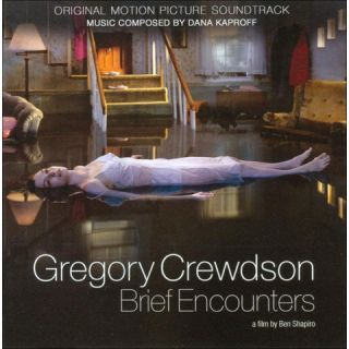 Gregory Crewdson Brief Encounters (Original Motion Picture Soundtrack