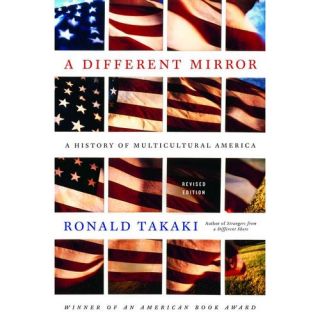 A Different Mirror A History of Multicultural America