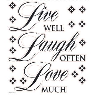 Live Well, Laugh Often, Love Much Quote Wall Decal